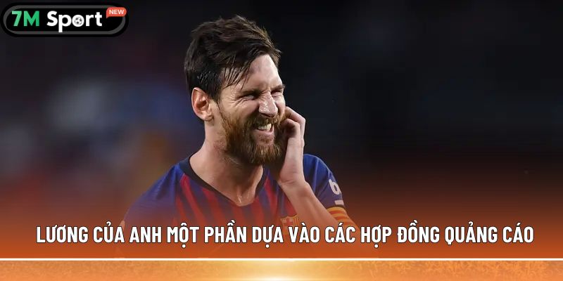 Lương Messi - Bí mật về con số khiến thế giới bóng đá chấn động 5 Lương của anh một phần dựa vào các hợp đồng quảng cáo