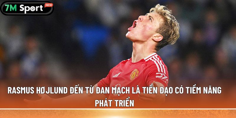 5 tiền đạo trẻ hay nhất thế giới, kỹ năng chuyên nghiệp 6 Rasmus Højlund đến từ Đan Mạch là tiền đạo có tiềm năng phát triển